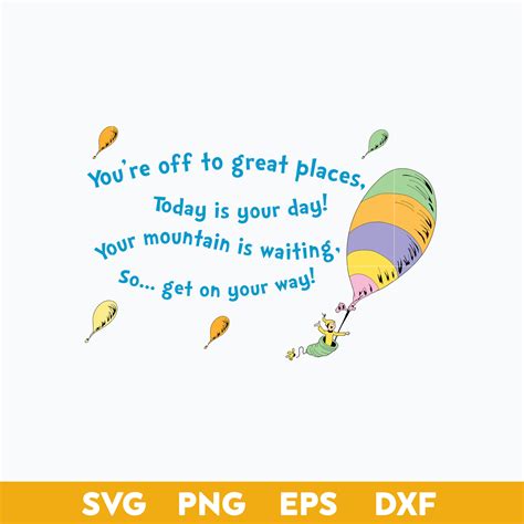 Drseuss Youre Off To Great Places Svg Drseuss Quotes Svg Inspire