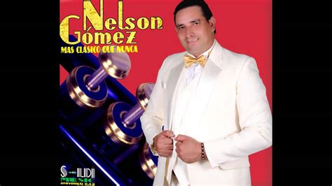 Ser Lo Que Tu SueÑas Nelson Gómez Youtube