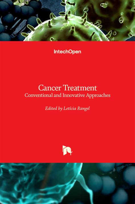 Cancer Treatment Conventional And Innovative Approaches Intechopen