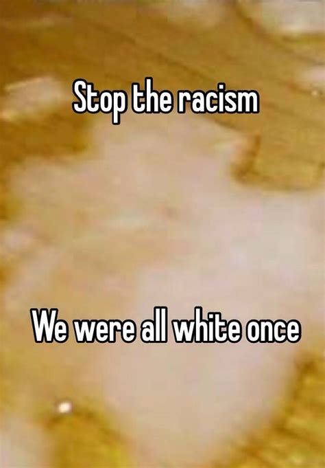 By now, we know what happened to george floyd who died after a us police officer kneeled on his neck. Stop the racism We were all white once