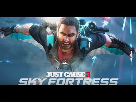 => want to get the latest information on mods starting with just cause 4, early mod infos, suggestions. Just Cause 3 (Sky Fortress DLC)--How to Activate DLC?/ How to Begin Sky Fortress? - YouTube
