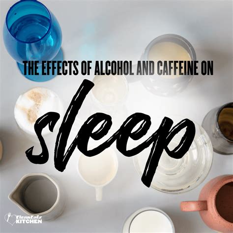 The Effects Of Alcohol And Caffeine On Sleep