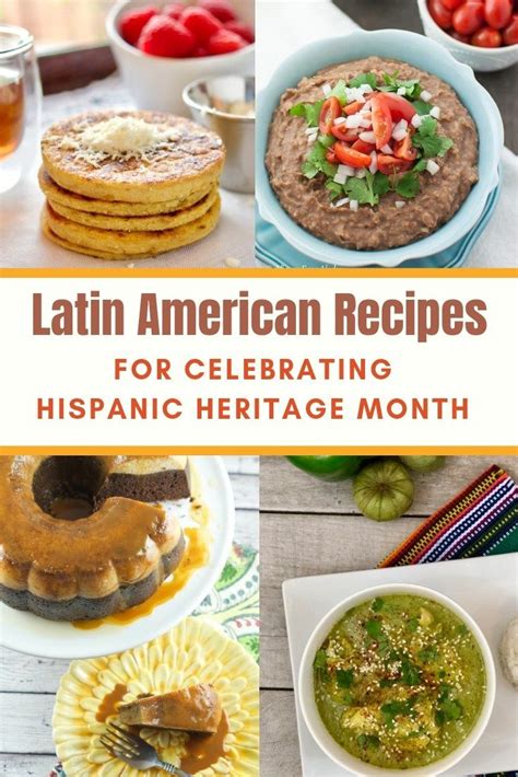 Latinamerican Recipes For Celebrating Hispanic Heritage Month South