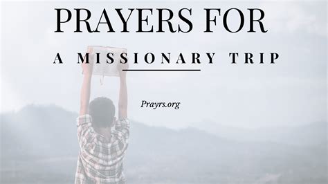 Holy Prayers For A Missionary Trip Prayrs