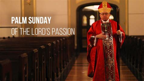 4 5 20 Palm Sunday Of The Lords Passion Youtube