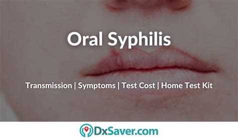 Oral Syphilis Signs And Symptoms Syphilis Stages Treatment And Testing Cost