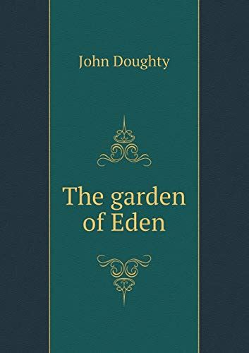 The Garden Of Eden By John Doughty Goodreads