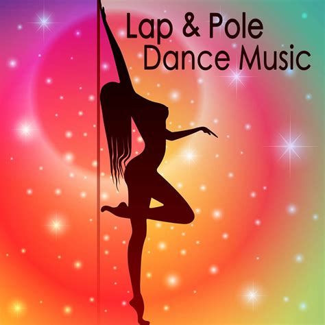 ‎lap And Pole Dance Sexy And Erotic Music Sensual Lounge Summer Party