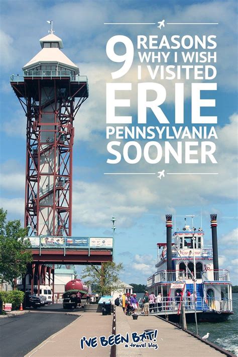 9 Reasons Why I Wish I Visited Erie Pennsylvania Sooner Ive Been Bit