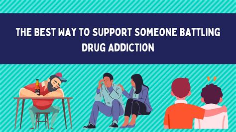 The Best Way To Support Someone Battling Drug Addiction Healthnord