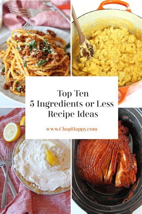 10 Simple Recipes With 5 Ingredients Or Less Chop Happy