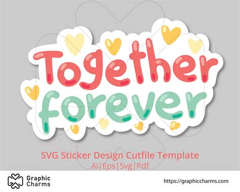 Together Forever Svg Graphics Sticker Cutfile Template Etsy