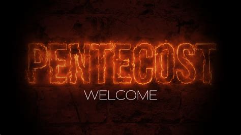 Pentecost Welcome Graphics Progressive Church Media