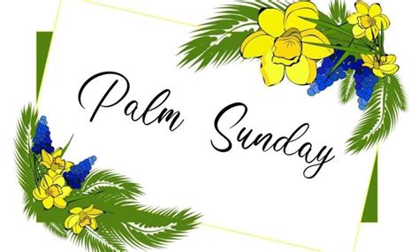 Happy Palm Sunday 2024 National Palm Sunday Date