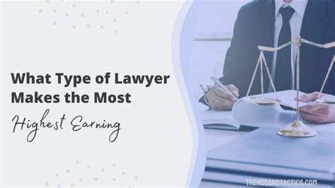 What Type Of Lawyer Makes The Most Money 15 Best Paid