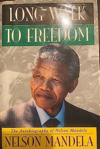 Long Walk To Freedom The Autobiography Of Nelson Mandela By Mandela Nelson Good 1994 First