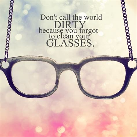 Glasses Quotes Quotesgram