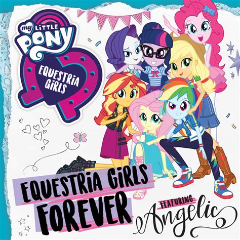 Equestria Girls Forever My Little Pony Friendship Is Magic Wiki Fandom