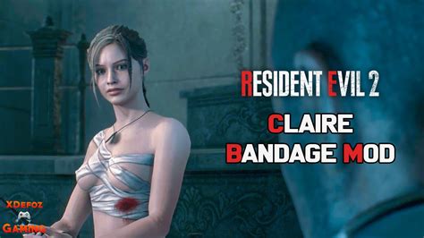 Resident Evil 2 Remake Claire Sexy Bandage Mod [game 1080p 60fps] Youtube