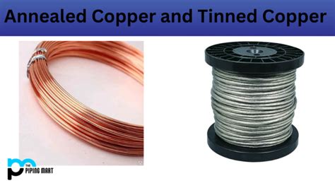 Differences Between Annealed Copper And Tinned Copper
