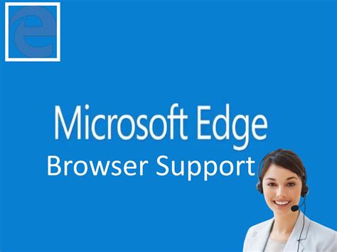 Microsoft Edge Browser Support Microsoft Technical Support 1855903