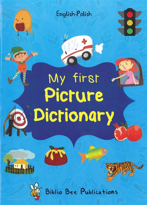 My First Picture Dictionary English Polish Primary School Age Bay