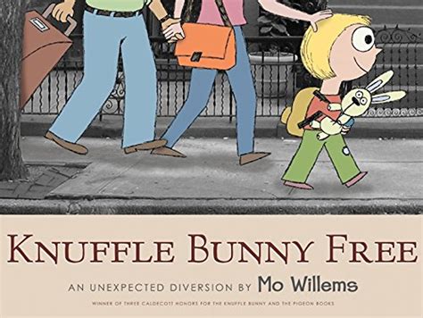Knuffle Bunny Free An Unexpected Diversion Knuffle Bunny Series Mo Willems 9780061929571