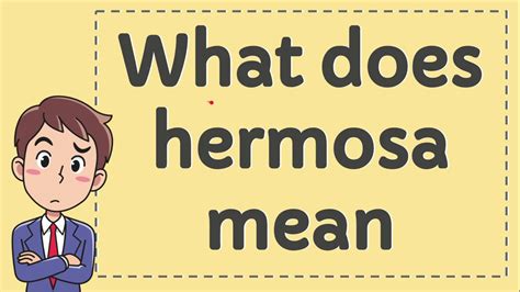 What Does Hermosa Mean Youtube
