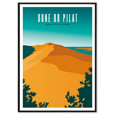 Affiche Dune Du Pilat Et Banc D Arguin Les Affichistes