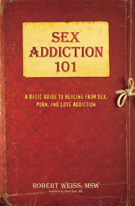 Sex Addiction 101 Psychology Today