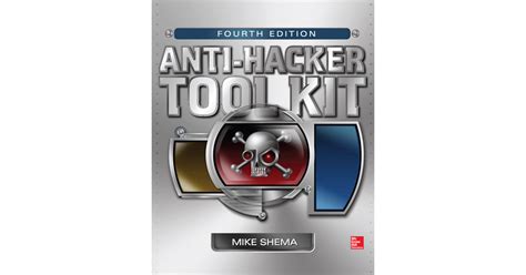 Anti Hacker Tool Kit Fourth Edition 4th Edition Book