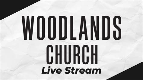 Woodlands Church March 19th 2023 Youtube