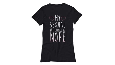 My Sexual Preference Is Nope T Shirts