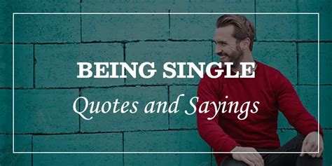 60 Being Single And Funny Single Quotes And Sayings Dp Sayings