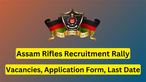 Assam Rifles Recruitment Rally 2024 161 Vacancies Application Form