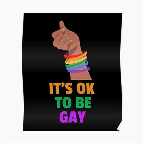 Its Ok To Be Gay Poster By Reakeyford11 Redbubble