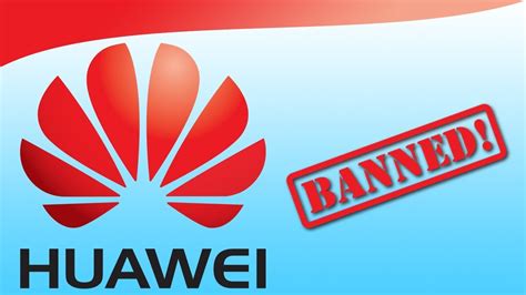 Why Huawei Banned In Usa Youtube