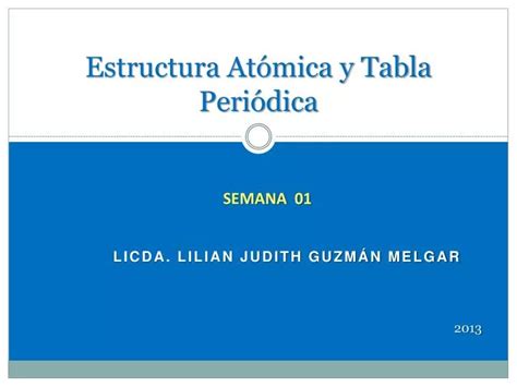 Ppt Estructura Atómica Y Tabla Periódica Powerpoint Presentation