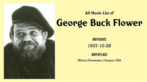 George Buck Flower Movies List George Buck Flower Filmography Of