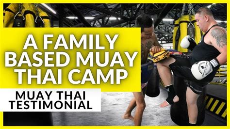 muay thai camp in thailand the experience of long youtube