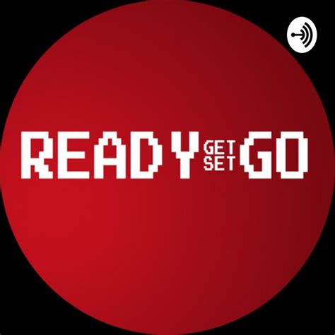 Ready Get Set Go Podcast On Spotify