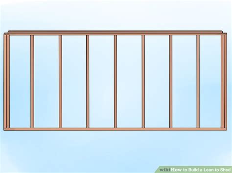 How To Build A Lean To Shed With Pictures Wikihow