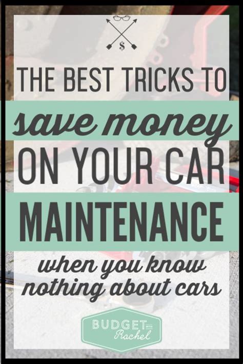 How To Maintain Your Car And Save Money When You Know Nothing About