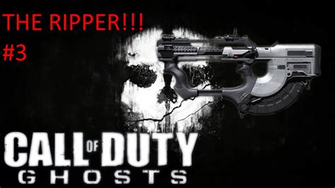 Cod Ghosts With The Ripper Part 3 Youtube