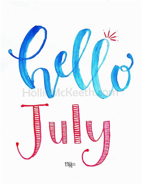 Hello July Hello July New Month Wishes New Month Quotes