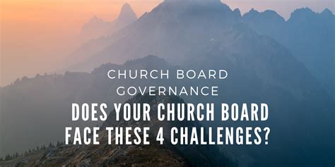 Board Governance Does Your Church Board Face These 4 Challenges