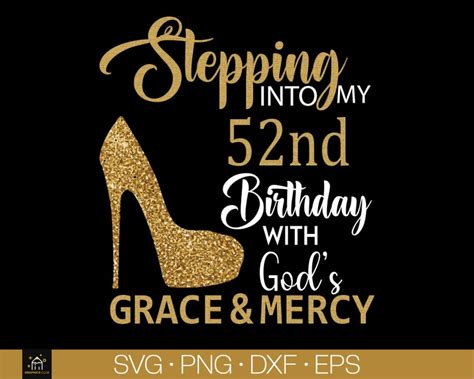 stepping into my 52nd like a queen svg 52nd birthday svg 52 etsy ireland