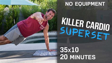 Killer Cardio Superset Workout No Equipment Youtube