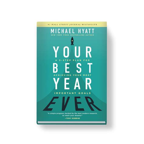 Your Best Year Ever A 5 Step Plan For Achieving Your Most Important G
