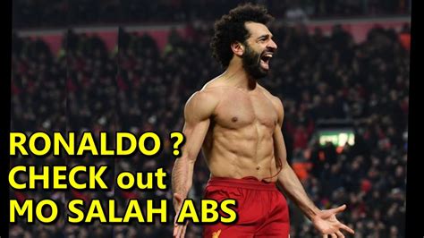 Mo Salah Abs Vs Man United Ronaldo Not Only One With Abs Youtube